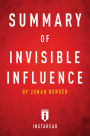 Summary of Invisible Influence by Jonah Berger Includes Analysis