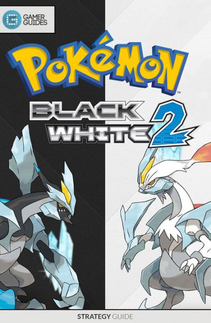 Pokemon Black 2/ White 2 Walkthrough - Start - The Ultimate Gamer Guide