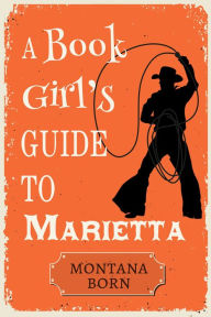 Title: A Book Girl's Guide to Marietta, Author: CJ Carmichael