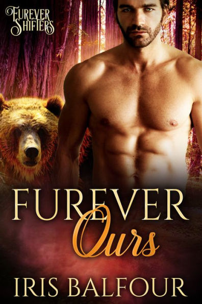 Furever Ours (Bear Shifter Romance)