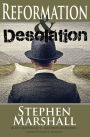 Reformation and Desolation