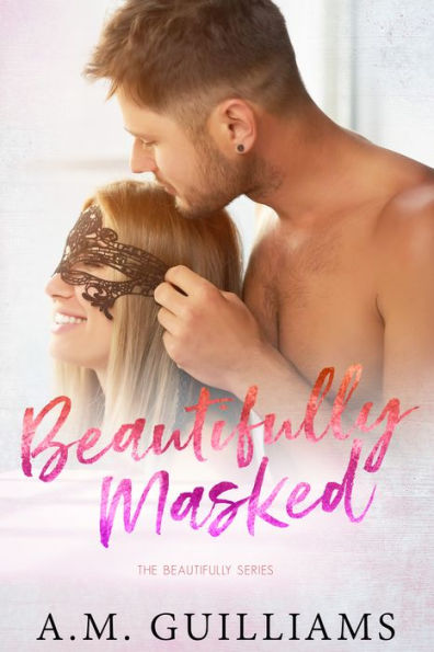 Beautifully Masked