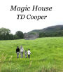 MAGIC HOUSE