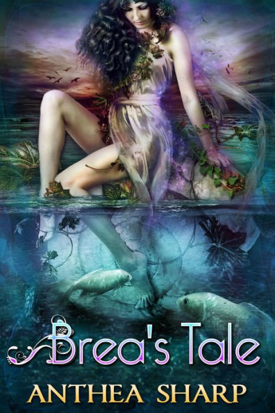Brea's Tale: A Feyland Novella