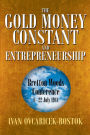 The Gold Money Constant and Entrepreneurship