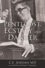 Pentecost, Ecstasy and Danger