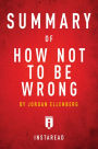 How Not To Be Wrong by Jordan Ellenberg Summary & Analysis