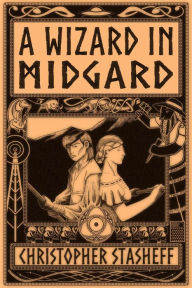 Title: A Wizard in Midgard, Author: Christopher Stasheff