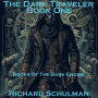 The Dark Traveler: Book One