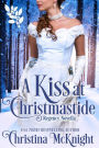 A Kiss At Christmastide: Regency Novella