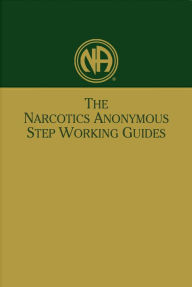 Title: The NA Step Working Guides, Author: Narcotics Anonymous Fellowship