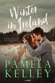 Title: Winter in Ireland, Author: Pamela M. Kelley