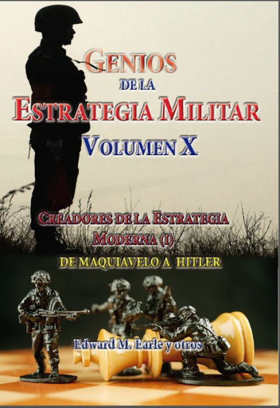 Genios de la Estrategia Militar Volumen X