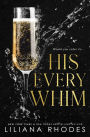 His Every Whim: Billionaire Romance