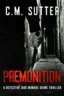 Premonition (Detective Jade Monroe Series #4)