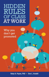 Title: Hidden Rules of Class at Work Revised Edition, Author: Ruby K. Payne