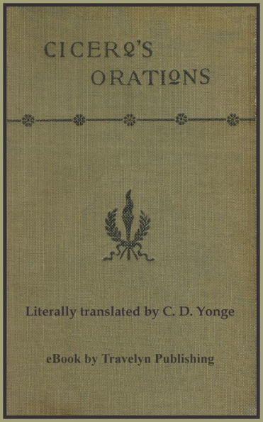 Select Orations of Marcus Tullius Cicero (Illustrated)
