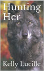 Hunting Her