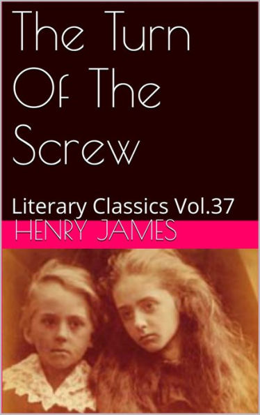 THE TURN OF THE SCREW by Henry James