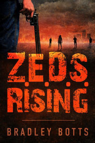 Title: Z.E.D.S. Rising, Author: Bradley Botts
