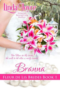 Title: Branna: Fleur de Lis Brides, Author: Linda Joyce