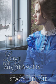 Love for All Seasons: Four Inspirational Historical Romance Novellas