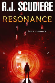 Title: Resonance: An Action Packed, Hard Science Fiction Thriller, Author: A.J. Scudiere