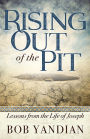 Rising Out of the Pit: Lessons From the Life of Joseph