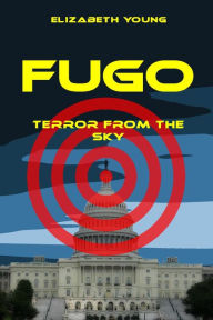 Title: Fugo: Terror from the Sky, Author: Elizabeth Young