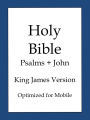 Holy Bible, King James Version: Psalms and John