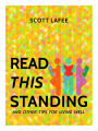 Read This Standing