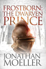 Frostborn: The Dwarven Prince (Frostborn Series #12)