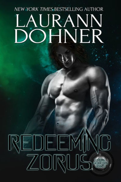 Redeeming Zorus (Cyborg Seduction Series #6)