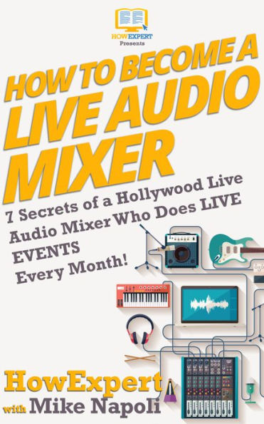 How to Become a Live Audio Mixer