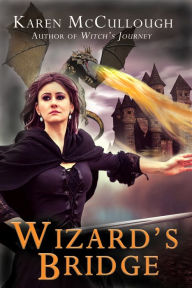 Title: Wizard's Bridge, Author: Karen McCullough