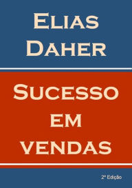 Title: Sucesso Em Vendas, Author: Elias Daher