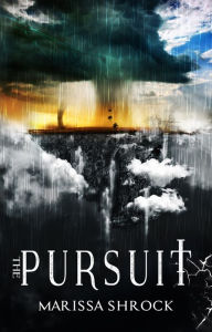 Title: The Pursuit, Author: Marissa Shrock