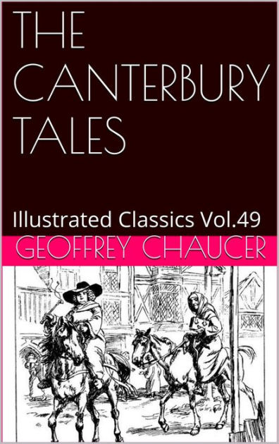 THE CANTERBURY TALES By GEOFFREY CHAUCER By GEOFFREY CHAUCER, Hugh ...