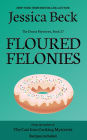 Floured Felonies (Donut Shop Mystery Series #27)