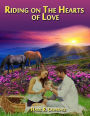 Riding on the Hearts of Love