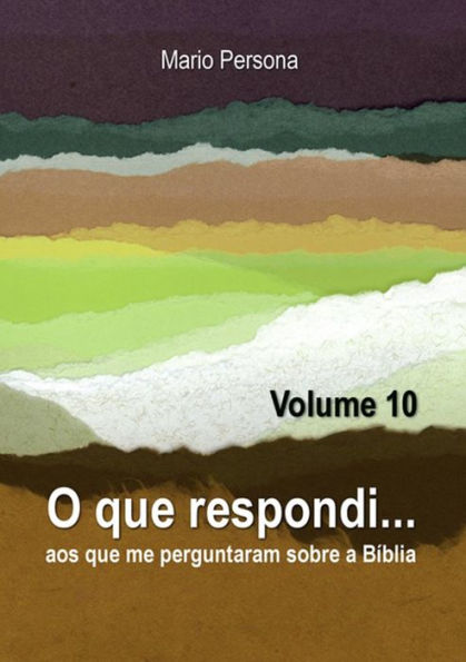 O Que Respondi... (Volume 10)