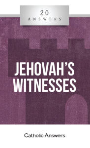 Title: 20 Answers - Jehovah's Witnesses, Author: Trent Horn