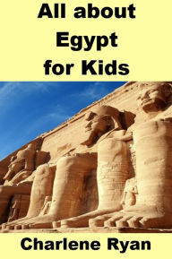 Title: All about Egypt for Kids, Author: Charlene Ryan