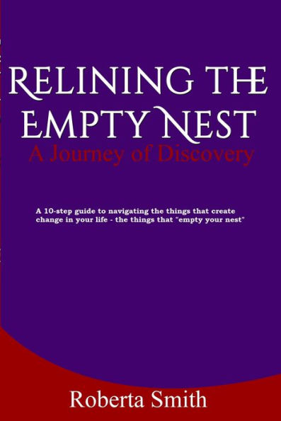 Relining The Empty Nest - A Journey of Discovery