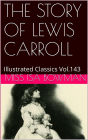 THE STORY OF LEWIS CARROLL TOLD FOR YOUNG PEOPLE BY THE REAL ALICE IN WONDERLAND MISS ISA BOWMAN