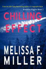 Title: Chilling Effect, Author: Melissa F. Miller