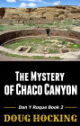 The Mystery of Chaco Canyon