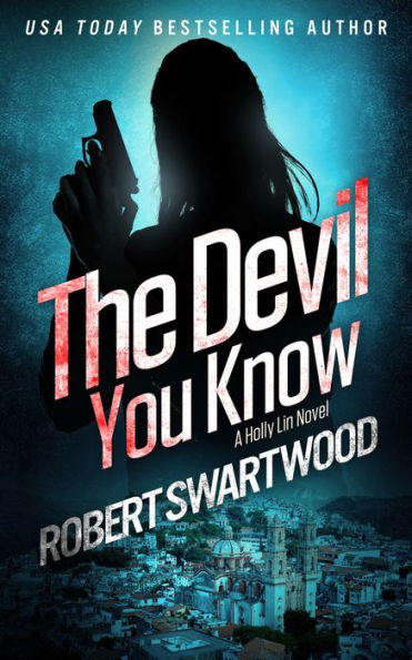 The Devil You Know (Holly Lin Series #2)