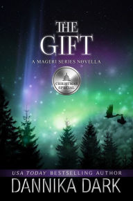 The Gift: A Christmas Novella (Mageri Series Book 6)