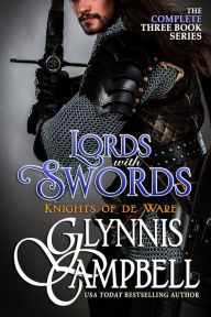 Title: Lords with Swords (The Knights of de Ware, Boxed Set), Author: Glynnis Campbell